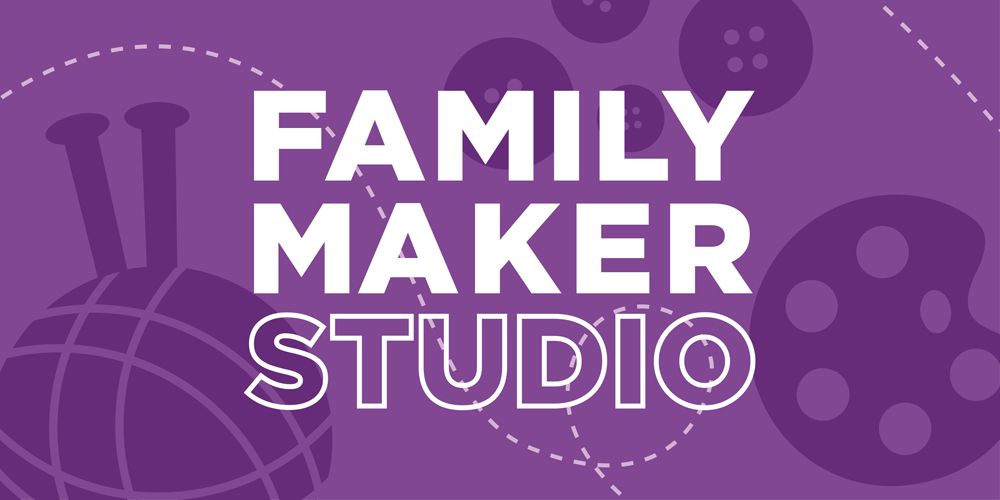 Family Maker Studio | Children's Museum of South Dakota