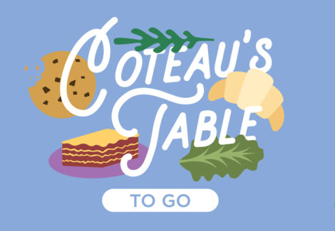 Coteau’s Table To Go!