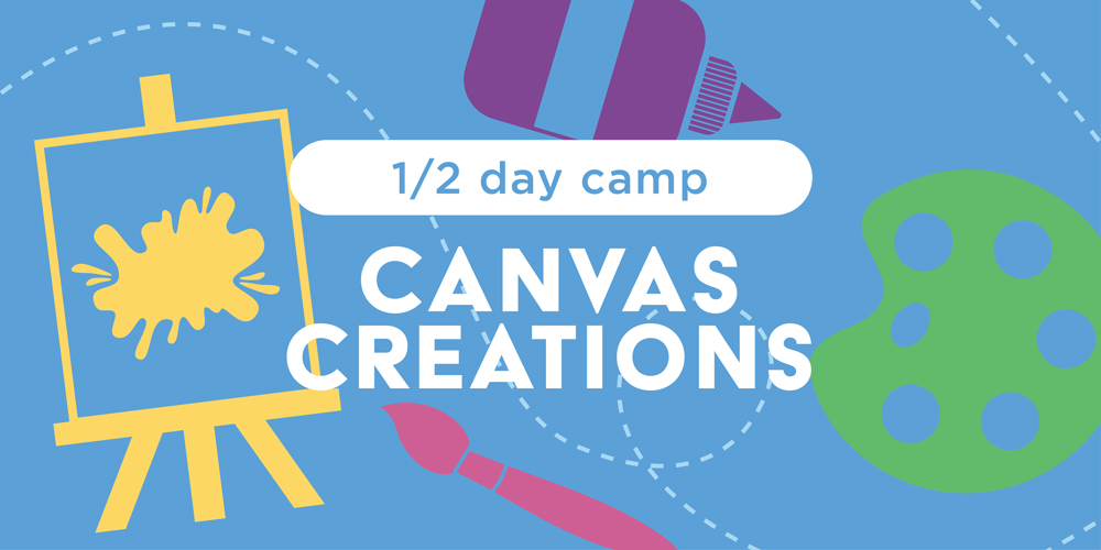 Canvas Creations 1/2 Day Camp