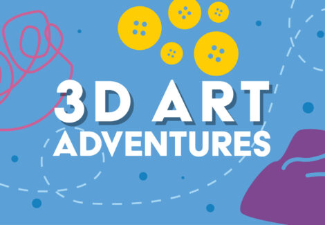 3D Art Adventures