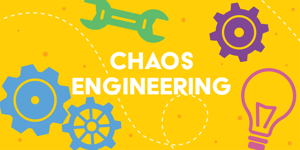 Chaos Engineering
