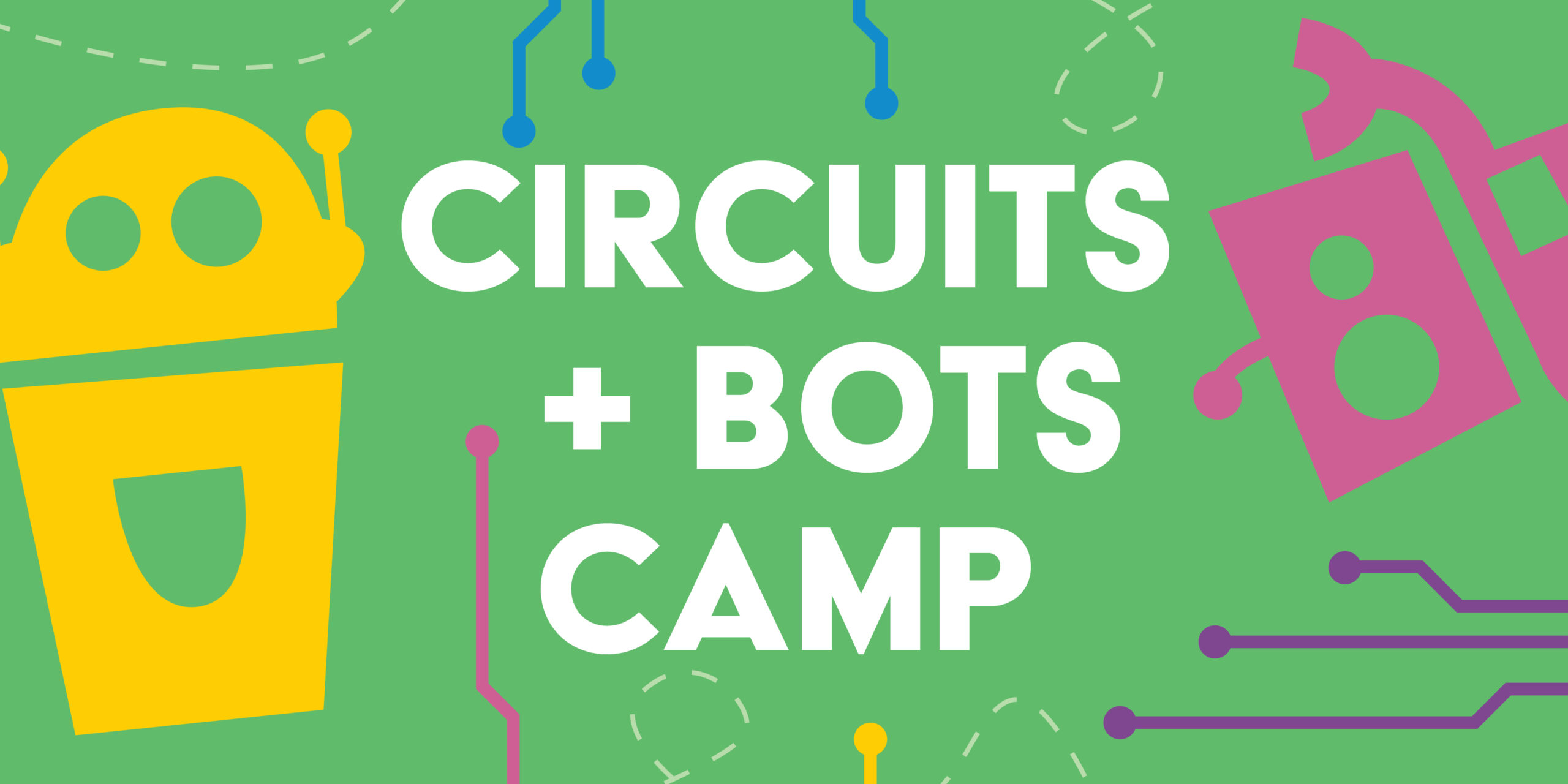 Circuits & Bots Camp Graphic